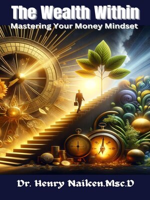 cover image of The Wealth Within--Mastering Your Money Mindset